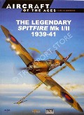 Book cover of Spitfire Mark I/II Aces 1939-41 / The Legendary Spitfire Mk I/II 1939-41 by PRICE, Alfred 